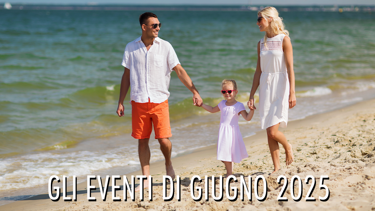 Giugno 2025 - Eventi in Versilia e dintorni a misura di bambino