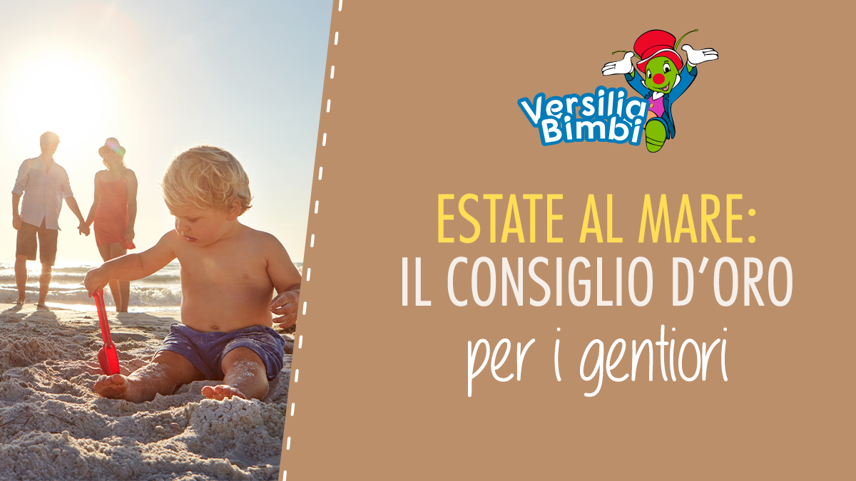 Estate al mare: il consiglio d’oro per i genitori